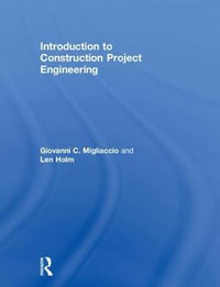 Introduction to Construction Project Engineering - Giovanni C. Migliaccio