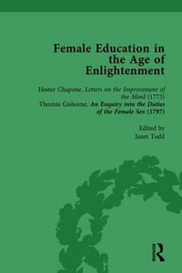 Female Education in the Age of Enlightenment, vol 2 - Janet Todd