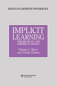 Implicit Learning : Theoretical and Empirical Issues - Dianne C. Berry