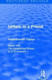 Letters to a Friend : Routledge Revivals - Rabindranath Tagore