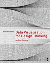 Data Visualization for Design Thinking : Applied Mapping - Winifred E. Newman