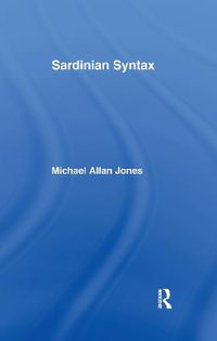 Sardinian Syntax : Romance Linguistics - Michael Jones