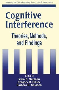 Cognitive Interference : Theories, Methods, and Findings - Irwin G. Sarason