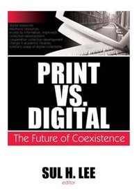 Print vs. Digital : The Future of Coexistence - Sul H. Lee