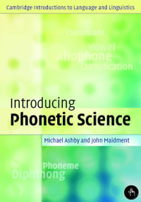 Introducing Phonetic Science - Michael Ashby