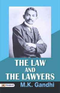 The Law and The Lawyers - M. K. GANDHI