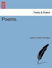 Poems. - Andrew James Symington