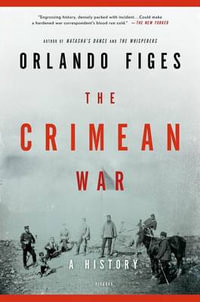 Crimean War : A History - Orlando Figes