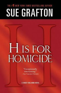 H Is for Homicide : A Kinsey Millhone Novel - Sue Grafton