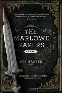 Marlowe Papers - Ros Barber