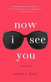 Now I See You - Nicole C. Kear