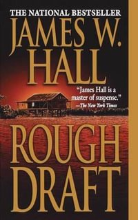 Rough Draft - James W. Hall
