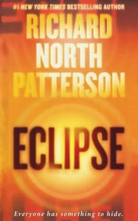 Eclipse : A Thriller - Richard North Patterson
