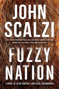 Fuzzy Nation - John Scalzi