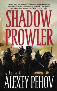 Shadow Prowler : The Chronicles of Siala - Alexey Pehov
