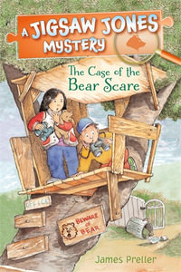 A Jigsaw Jones Mystery : The Case of the Bear Scare : Jigsaw Jones Mysteries - James Preller