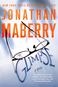 Glimpse : A Novel - Jonathan Maberry