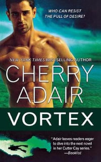Vortex : Cutter Cay - Cherry Adair