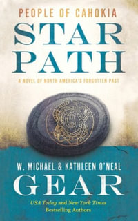 Star Path : People of Cahokia - W. Michael Gear
