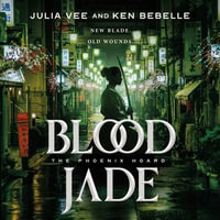 Blood Jade : The Phoenix Hoard : Book 2 - Natalie Naudus