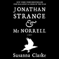 Jonathan Strange & Mr. Norrell : 20th Anniversary Edition - Susanna Clarke