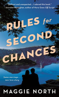 Rules for Second Chances - Maggie North
