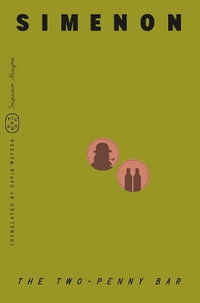 The Two-penny Bar : Inspector Maigret - Georges Simenon