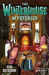The Winterhouse Mysteries : Winterhouse - Ben Guterson