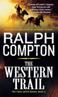 Western Trail : The Trail Drive, Book 2 - Ralph Compton