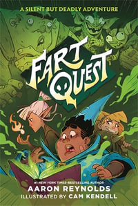 Fart Quest : A Silent But Deadly Adventure - Aaron Reynolds