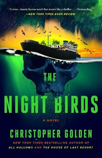 The Night Birds - Christopher Golden