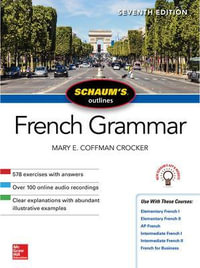 Schaum's Outline of French Grammar : 7th Edition - Mary Coffman Crocker