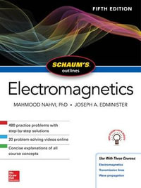 Schaum's Outline of Electromagnetics, Fifth Edition : Schaum's Outlines - Mahmood Nahvi
