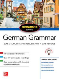 Schaum's Outline of German Grammar : 6th Edition - Elke Gschossmann-Hendershot