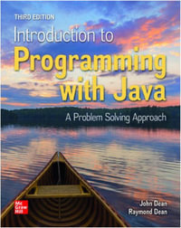 Introduction to Programming With Java : A Problem Solving Approach - John Dean