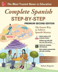 Complete Spanish Step-by-Step, Premium Second Edition - Barbara Bregstein
