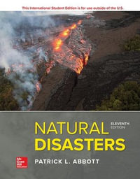 ISE Natural Disasters : 11th Edition - Patrick Leon Abbott