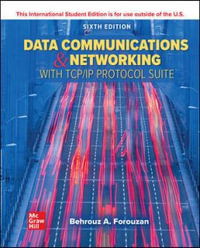 ISE Data Communications and Networking with TCP/IP Protocol Suite : 6th Edition - Behrouz A. Forouzan