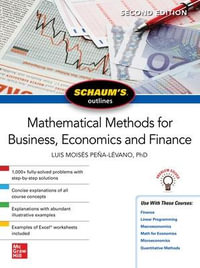 Schaum's Outline of Mathematical Methods for Business, Economics and Finance : 2nd edition - Luis Moises Pena-Levano