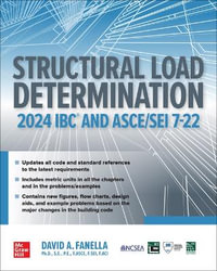 Structural Load Determination : 2024 IBC and ASCE/SEI 7-22 - David A. Fanella