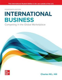 International Business : Competing in the Global Marketplace ISE - Charles W. L. Hill