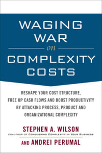 Waging War on Complexity Costs (Pb) - Stephen A. Wilson