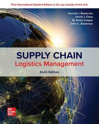 Supply Chain Logistics Management ISE : 6th Edition - Donald Bowersox