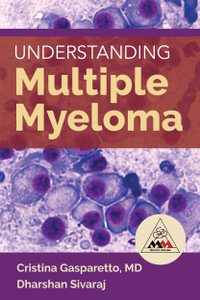 Understanding Multiple Myeloma - Cristina Gasparetto