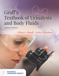 Graff's Textbook of Urinalysis and Body Fluids : 3rd Edition - Lillian Mundt