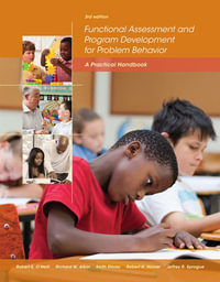 Functional Assessment and Program Development for Problem Behavior : 3rd Edition - A  Practical Handbook - Robert O'Neill