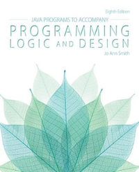 Javaaâ¢ Programs for Programming Logic and Design - Jo Ann  Smith
