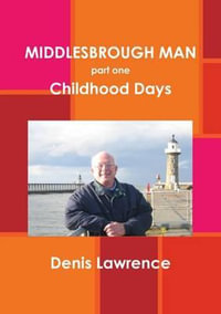 Middlesbrough Man - Denis Lawrence