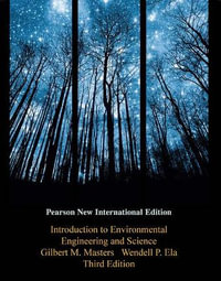 Introduction to Environmental Engineering and Science 3ed : Pearson New International Edition - Gilbert Masters