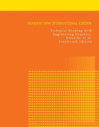 Technical Drawing with Engineering Graphics : Pearson New International Edition - Alva Mitchell